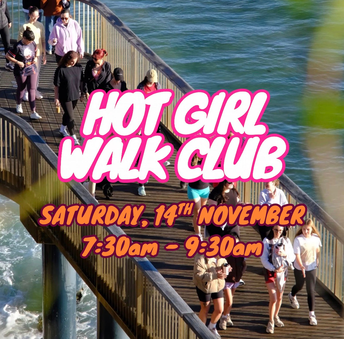 Hot Girl Walk Club | Saturday 14 November | Terrigal NSW