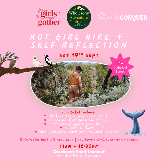 Hot Girl Hike & Self Reflection | Saturday 19 September | Crackneck NSW